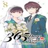365 Days To the Wedding Vol. 8 by Tamiki Wakaki Paperback Book 9798893730029