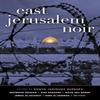 East Jerusalem Noir Paperback Book 9781617759857