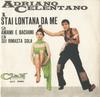 7inch Record ADRIANO CELENTANO  Stai Lontana Da Me ACC24001 Clan Celentano 1962 Italy Rock Used