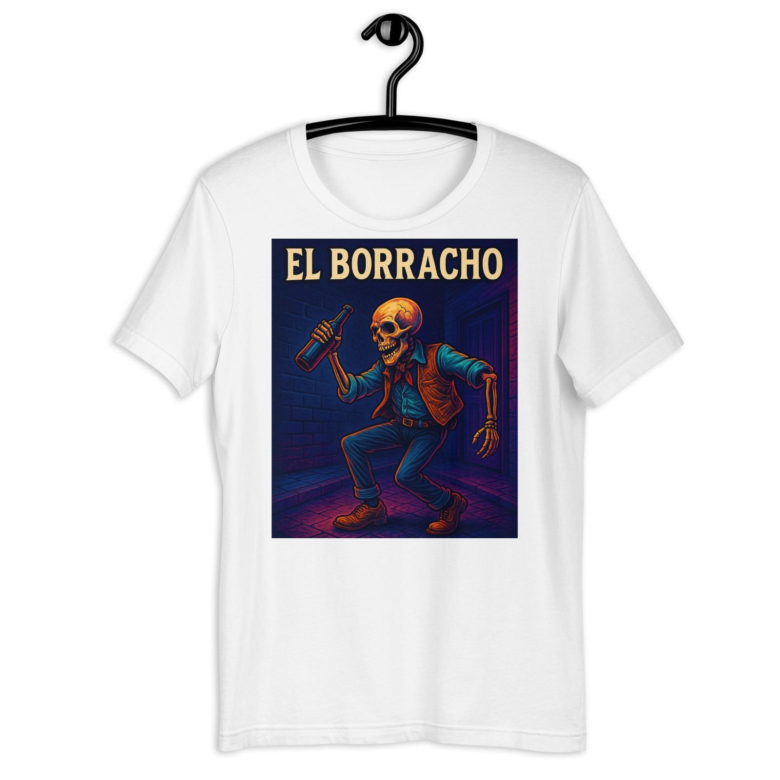 El Borracho Skeleton Drunk Skull Funny Mexican Party T-Shirt S разноцветный