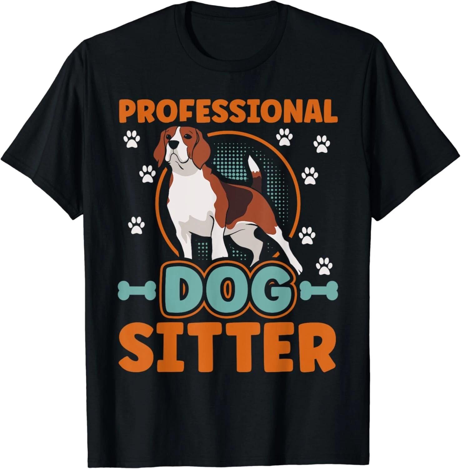 Dog Sitting Walker Sitter Pet Sitters Gift Unisex T-Shirt 3XL