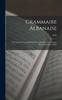 Libro Grammaire Albanaise : A L'usage De Ceux Qui Desirent Apprendre Cette Langue Sans L'aide D'un Maitre