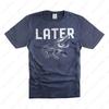 Later Gator TShirt See Ya Later Funny Shirts for Men Alligator Tee Shirt Summer Fashion Casual Regular Cotton Men Clothing