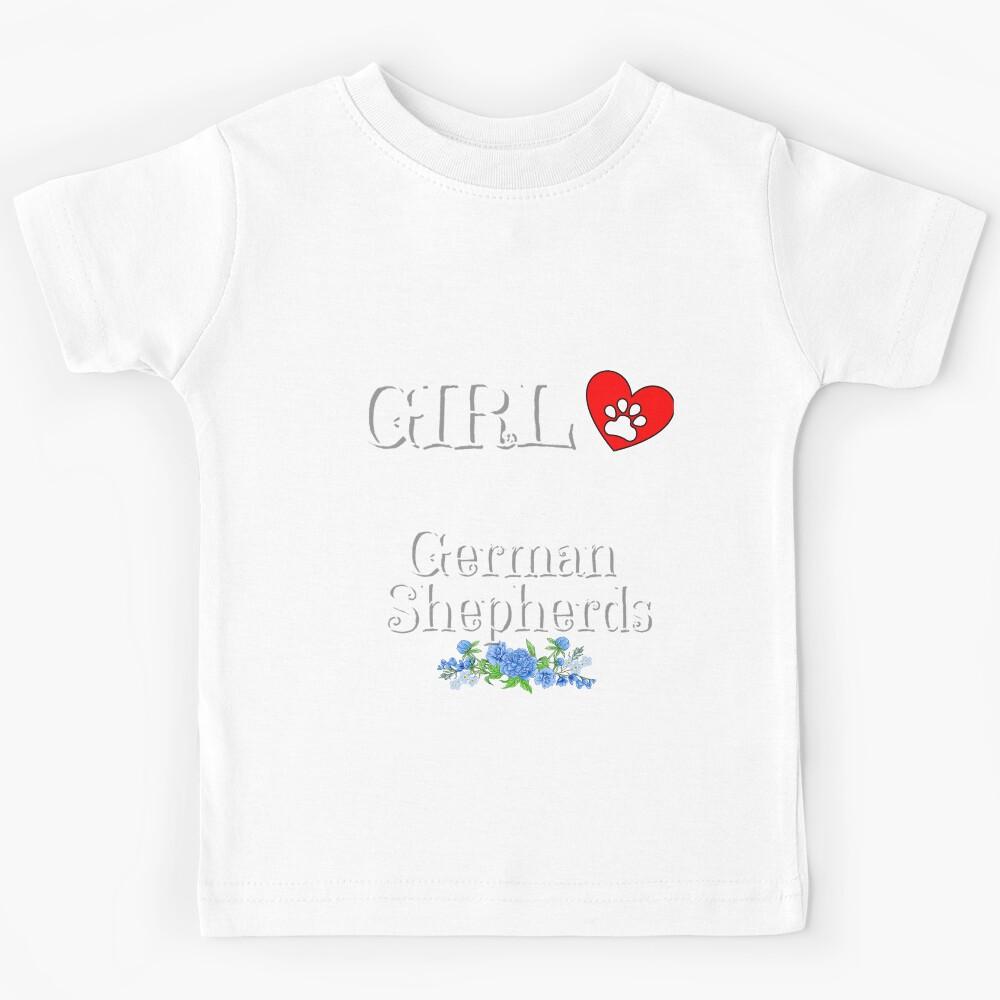 Just a Girl who loves German Shepherds quote Funny Shepherd saying Kids T-Shirt 110