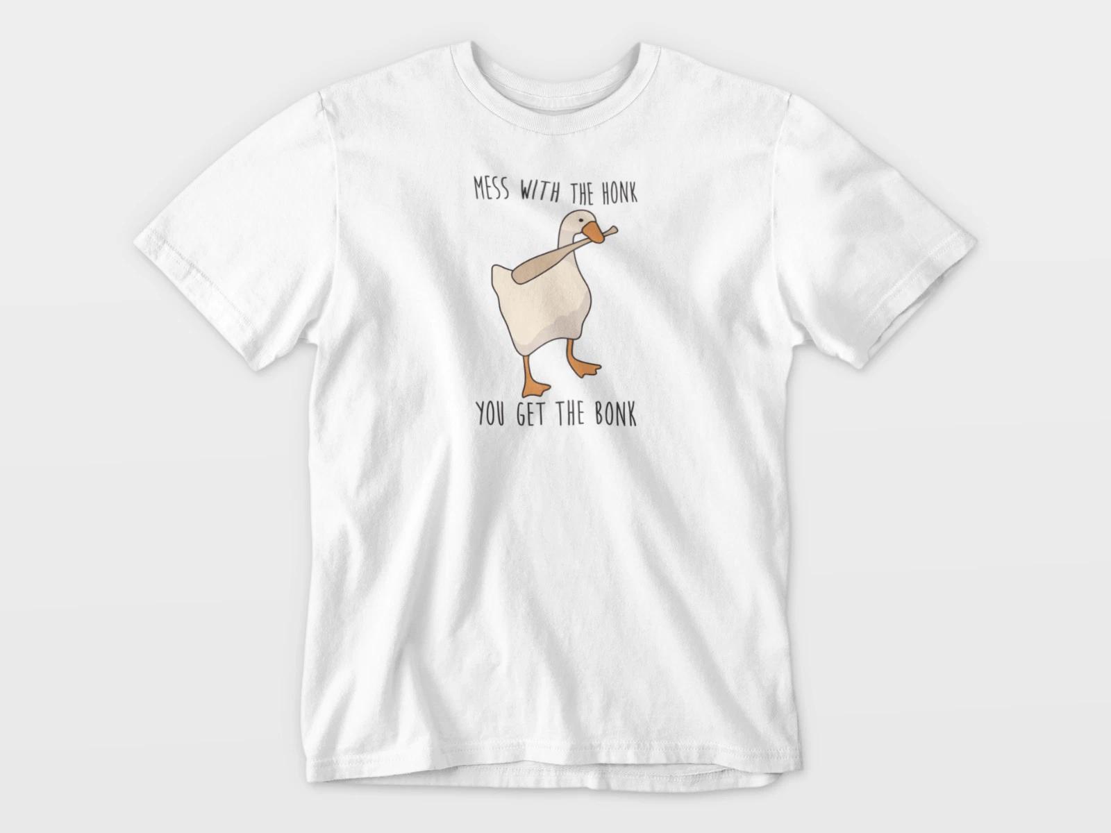 Mess With The Honk You Get The Bonk Shirt, Funny Goose tshirt, Chaotic Goose tee L