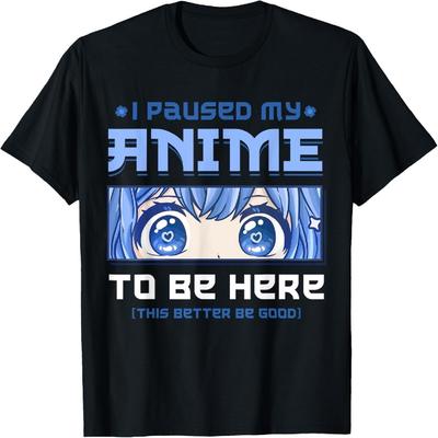 Anime Ich habe mein Anime pausiert, um hier zu sein T-Shirt