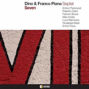 

CD DINO PIANA & FRANCO PIANA SEPTET - Seven AFMCD154 Alfa Music 2012 Japan Jazz Used