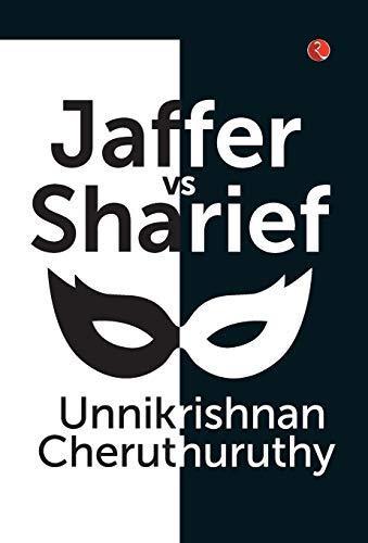 Jaffer vs Sharief by Unikrisnan Cheruthuruthy Hardback Book 9788129138514