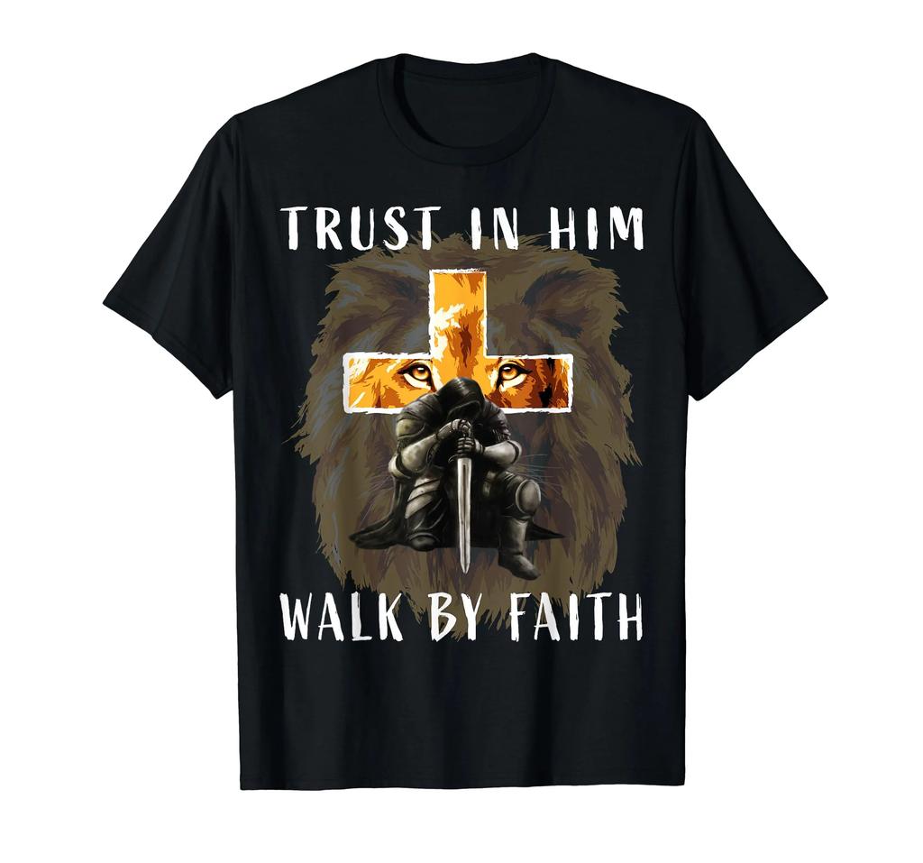 Lion Knight Trust In Him Walk By Faith Christian Graphic Unisex TShirt Short Sleeve