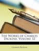 Kniha The Works of Charles Dickens, Volume 32