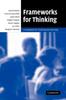 The Frameworks for Thinking : A Handbook for Teaching and Learning Book