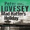 Mad Hatters Holiday by Peter Lovesey Paperback Book 9780751581096