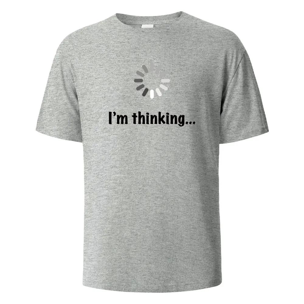 I Am Thinking About Interesting Printed T-shirts Summer Men's and Women's T-shirts Pure Cotton Casual Street Style Tops