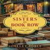 The Sisters of Book Row by Shelley Noble Paperback Book 9780063423916