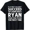 RYAN Gift Name Personalized Birthday Funny Christmas Joke T-Shirt