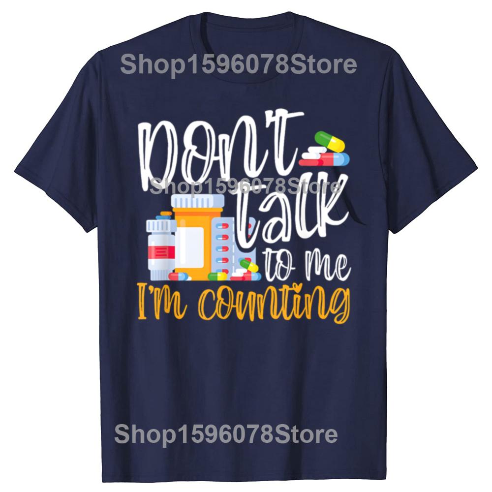 Sprich nicht mit mir, ich zähle Lustige Apothekenhelfer T-Shirts Herren Humor Streetwear T-Shirt Kurzarm Unisex Lockere Kleidung