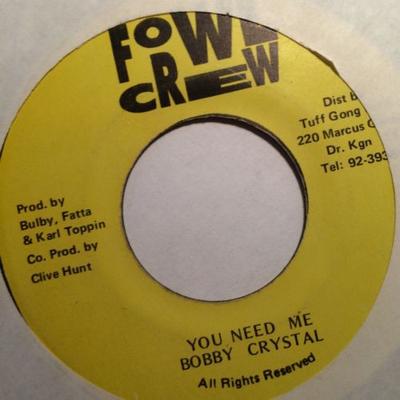 7inch Record BOBBY CRYSTAL - You Need Me NONE Fowl Crew Jamaica Reggae, Ska & Dub Used