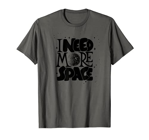I Need More Space Shirt with Moon (Black) - Space T-Shirt