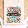 Nurse Shirt Born To Yap Forced To Chart Tee, Funny Nursing Graphic Top, Medical Humor Gift, Colorful Scrubs Illustration