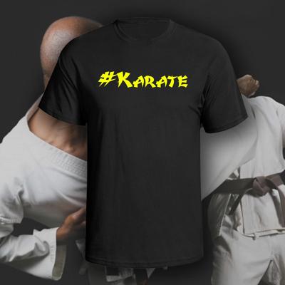 #Karate T-Shirt | Karate | Muay Thai | Taekwondo | MMA | UFC