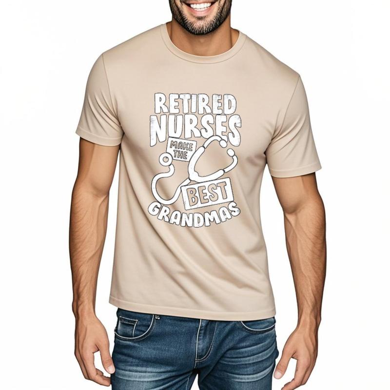Relaxed Fit Teeshirt Teenagers Round Neck T Shirt Cotton Retired Nurses Make The Best Grandmas Minimalist For Unisex Teeshirt