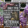 2D Flat Veteran Tribute Metal Sign, "Jesus Christ and The Veteran" Quote, 8×12 Inch Aluminum Wall Art, Patriotic Design, Durable Decor for Memorial