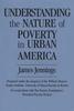 The Understanding the Nature of Poverty In Urban America Book