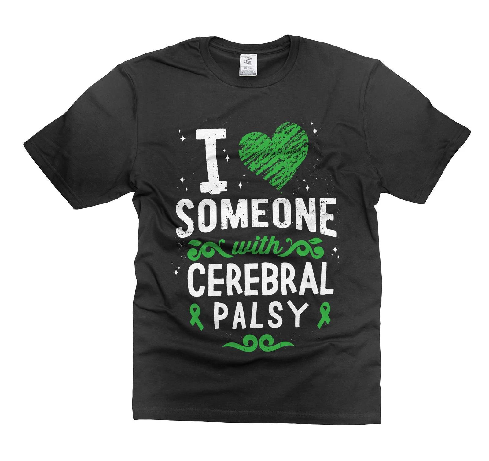 

I Love Someone With Cerebral Palsy T-Shirt Cerebral Palsy Awareness T-Shirt M