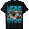 Not Fast Not Furious T-Shirt2