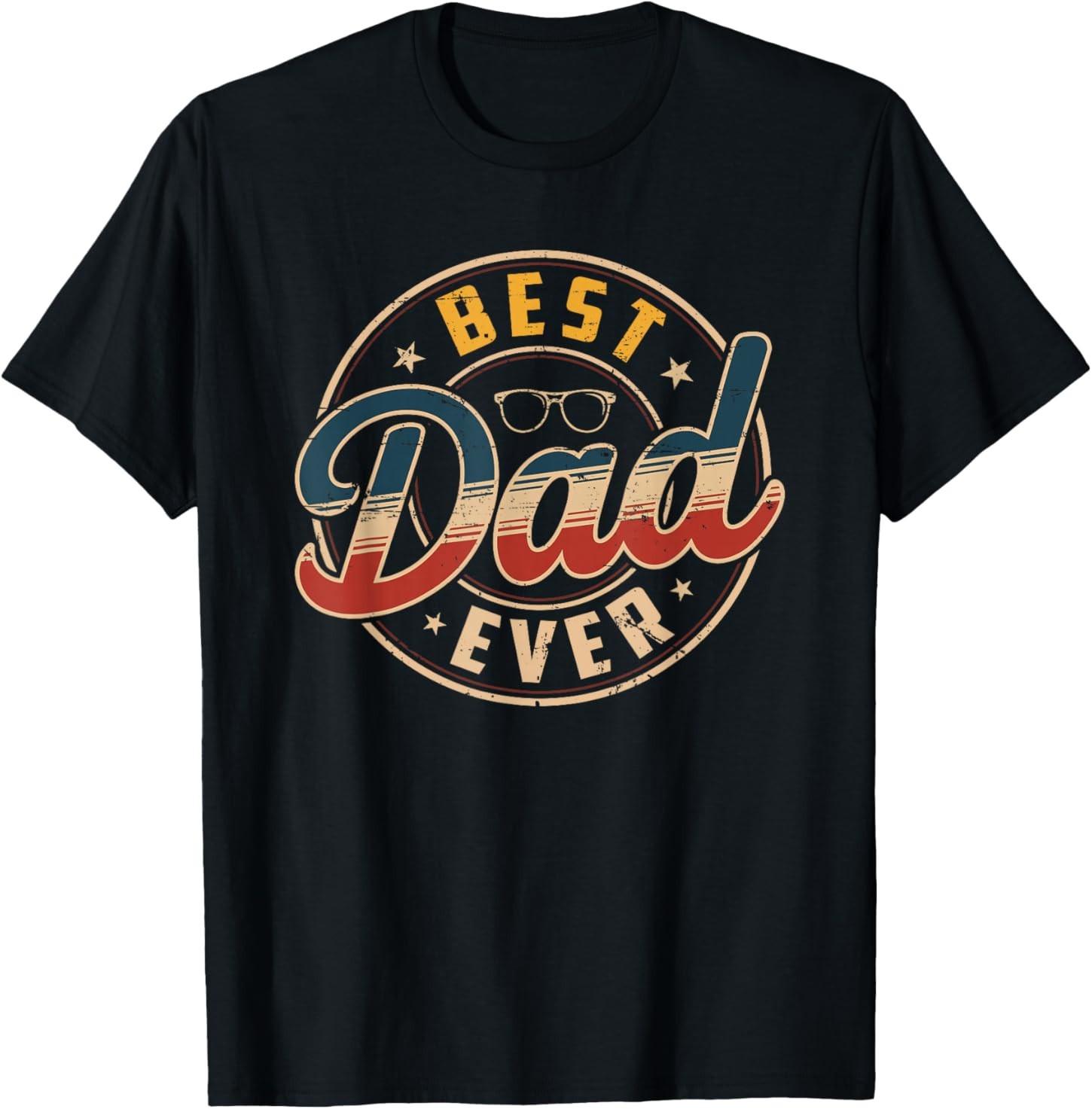 Retro Best Dad Ever Funny Fathers Day Husband Dad Gifts T-Shirt S