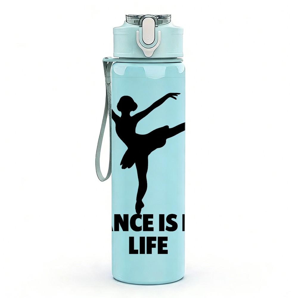 1PC Dance Is My Life Dancer Silhouette 750ml Color Plastic Sports Water Bottle Leakproof Flip Straw Lid Suitable for Sports Office Home Use