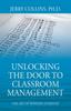 The Unlocking the Door To Classroom Management : The Art of Winning Everyday Book