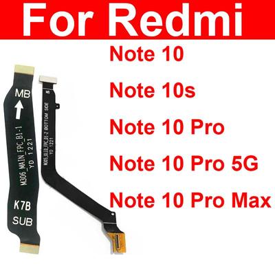 LCD Main Board Motherboard Flex Cable For Redmi Note 10 Note 10S Note 10 Pro Max 5G Mainboard Flex Cable Repair Parts