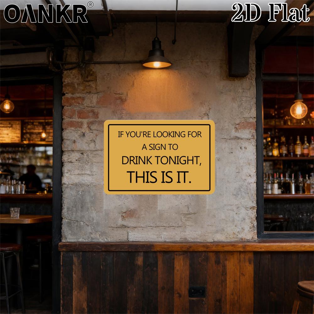Vintage Pub Bar Club Decor Poster Metal Tin Sign If Youre Looking For A Sign To Drink Tonight Metal Signs for Home Wall Decor