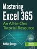 Kniha Mastering Excel 365 : An All-in-One Tutorial Resource