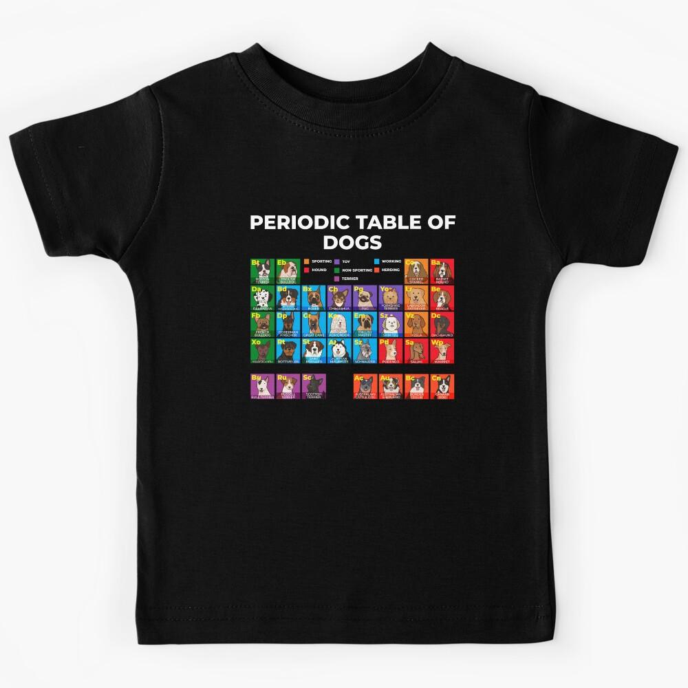 Periodic Table of Dogs, Dog Lover, Funny Science Kids T-Shirt 140