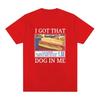 I Got That Dog In Me Costco Graphic T Shirt Funny Kirkland Hot Dog Meme Tee Shirt Men Women's Vintage Style Short Sleeve T-shirt