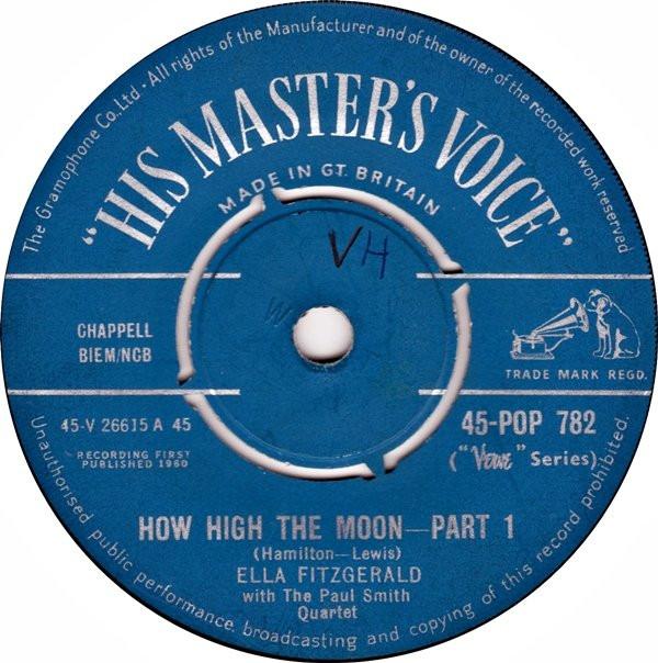 

7inch Record ELLA FITZGERALD PAUL SMITH QUARTET How High The Moon 45POP782 His Masters Vo 1960 UK Jazz Used