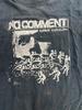 NO COMMENT T Shirt Black Men Size S-5XL Tee Cotton KN511 Unisex T-Shirt