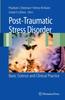 The Post-Traumatic Stress Disorder : Basic Science and Clinical Practice Book
