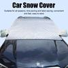 Car Snow Cover Extra Large Windshield Side Window Protector Covers For Snow Ice Sun Shade Dust Frost Freezing Sedan Use A4J6