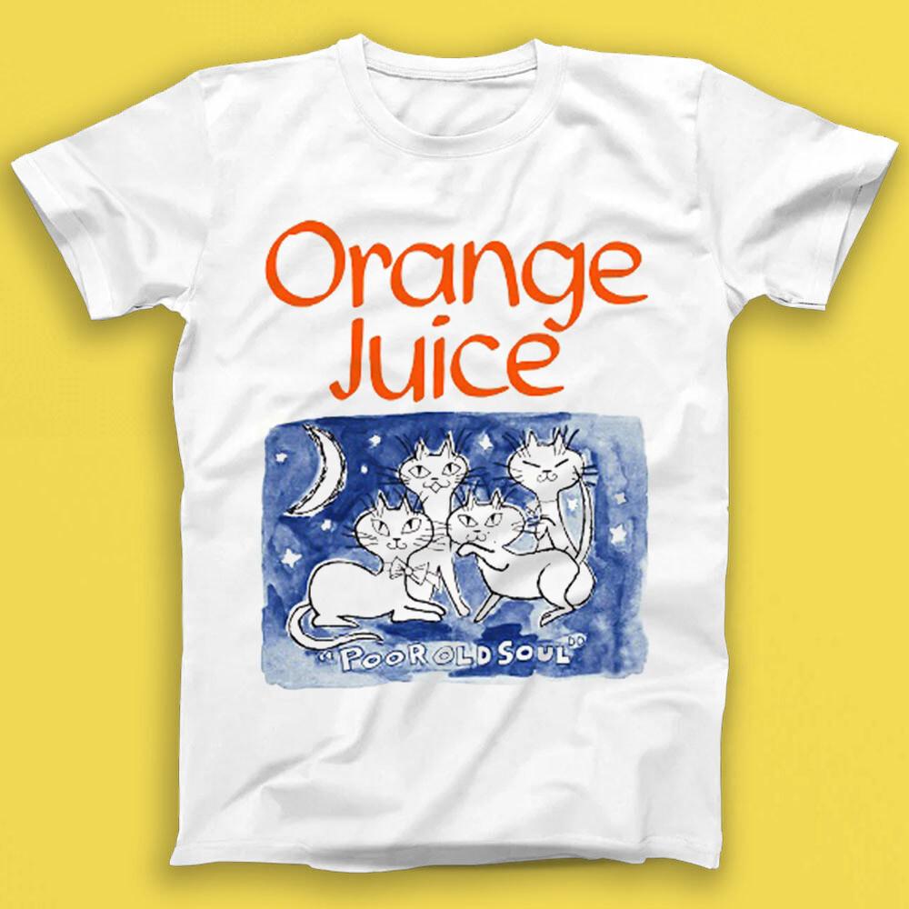 

Orange Juice Poor Old Soul Post Punk New Wave Music Gift Tshirt 1680 2XL