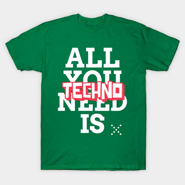Unisex Fashion TShirt Techno Is All You Need Rave On Print TShirt Plus Size XS-6XL T-Shirt 100%Cotton Tops O Neck Short Sleeve Tees