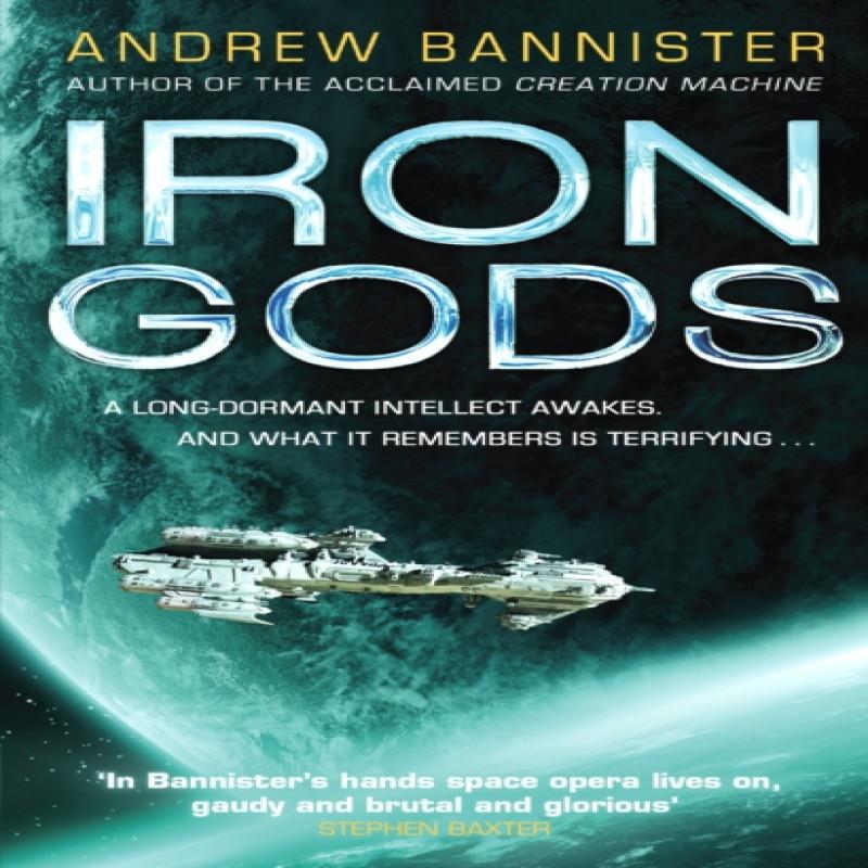 Iron Gods by Andrew Bannister Paperback Book 9780857503367