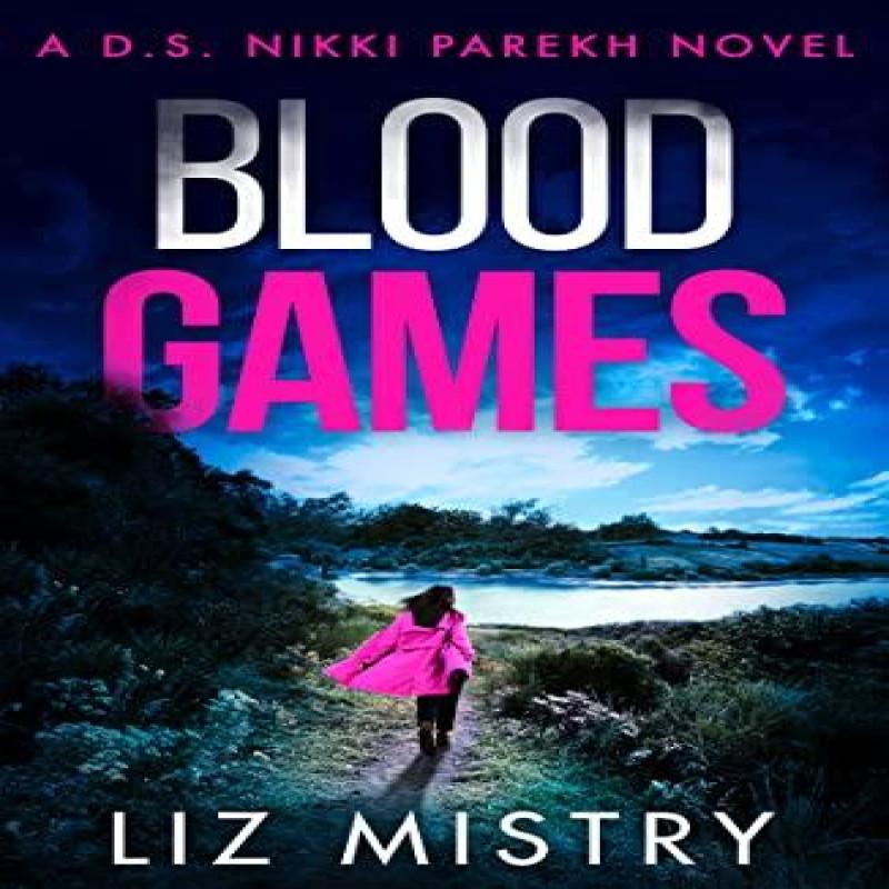 Blood Games by Liz Mistry Paperback Book 9780008532468
