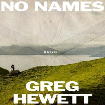 No Names by Greg Hewett Paperback Book 9781566897259