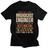 Custom Trendy Being A Broadcast Engineer Is Easy T Shirt Men Short Sleeves 100 Cotton Tshirt Leisure Tees Fashion Tshirts