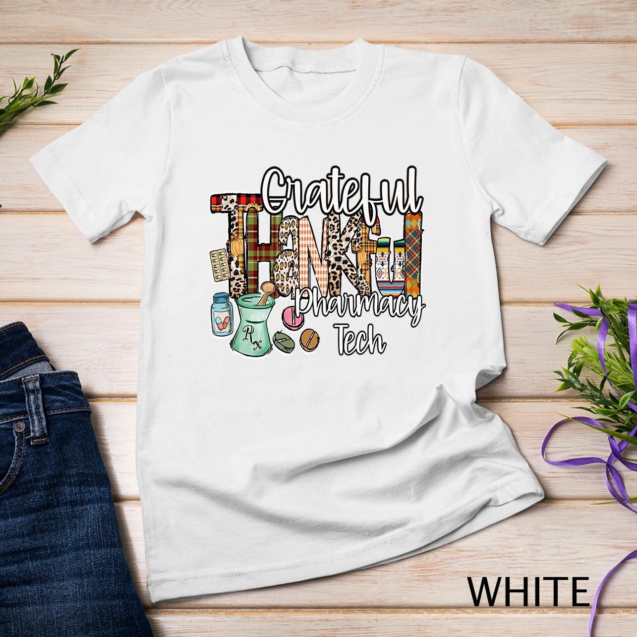Pharmacy Thanksgiving, Pharmacy Technician, Pharm Tech, Rx Unisex T-Shirt Mens Womens Tees Top 3XL