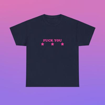 Fuck You Unisex Heavy Cotton Tee Y2K Chaotic Unhinged Iconic Ironic Sassy Edgy Party Cute Bar Club Going Out Frat Top Funny Meme Girl Shirt