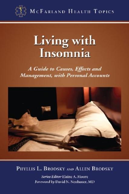 The Living with Insomnia : A Guide To Causes, Effects and Management, with Personal Accounts Book